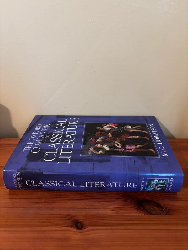 The Oxford Companion to Classical Literature by M C Howatson, a vital resource for literature enthusiasts.
