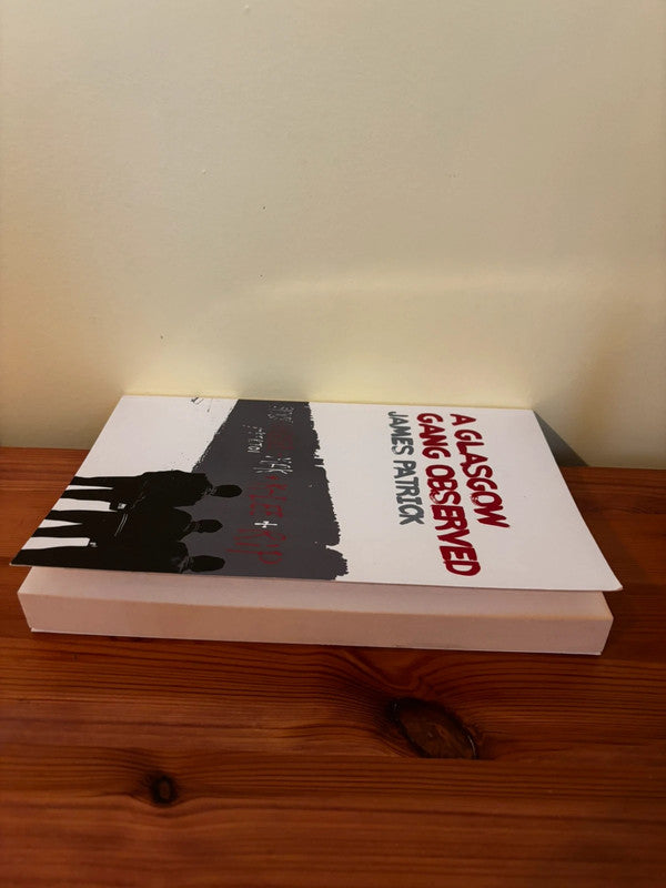 A Glasgow gang observed - James Patrick -Paperback with minor cover wear, in very good condition, available at a great price.