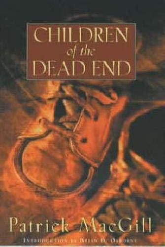 Cover of "Children of the Dead End By Patrick MacGill, Brian D. Osborne," showcasing MacGill's poignant life story.