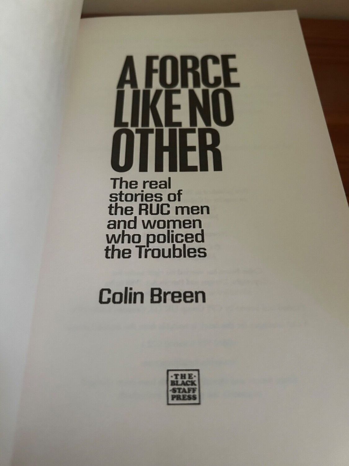 Discover "A Force Like No Other: The real stories of the RUC men and women who policed the Troubles" by Colin Breen.