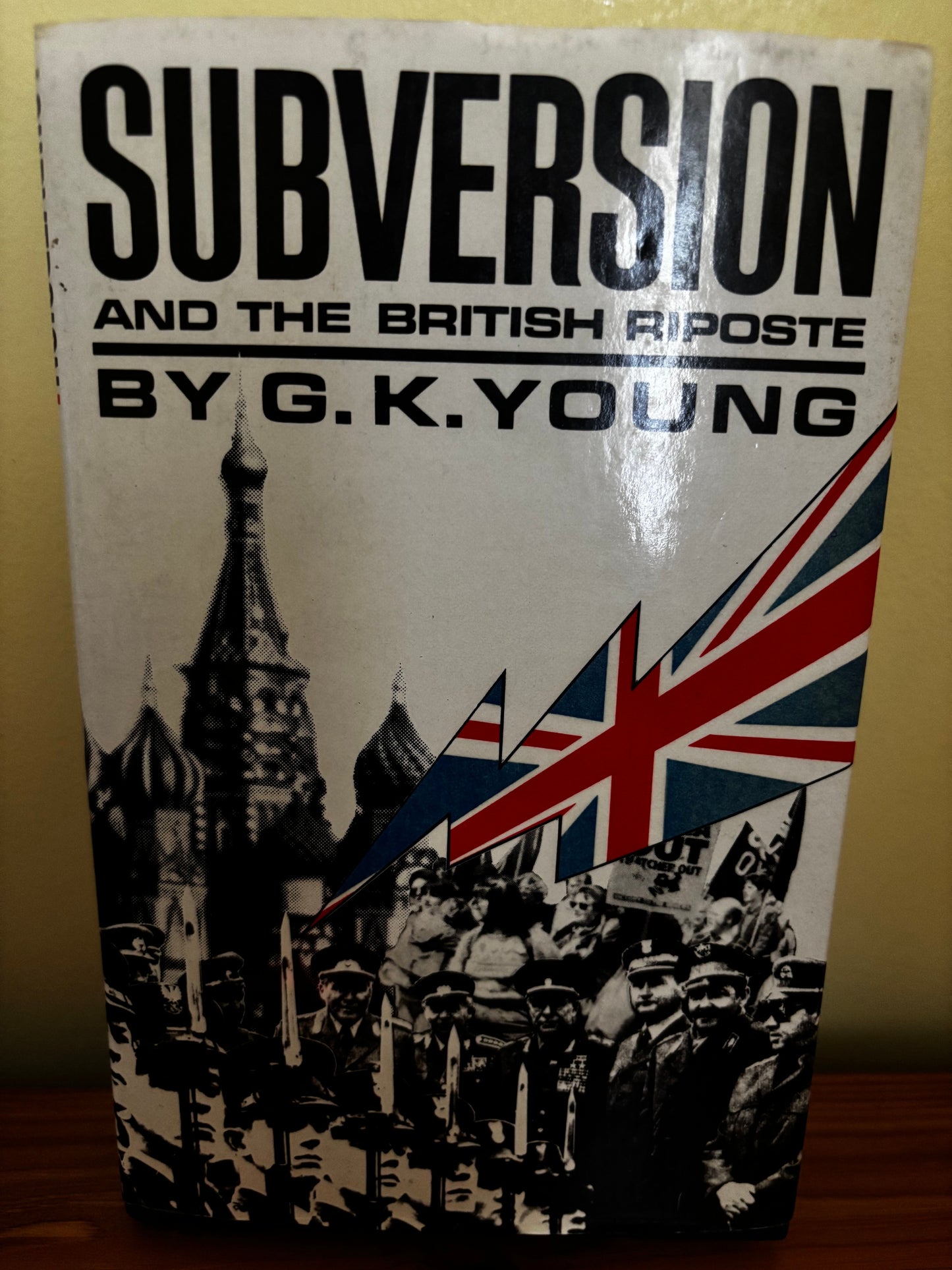 Hardcover edition of Subversion and the British Riposte by G.K. Young (1984), exploring political dynamics.