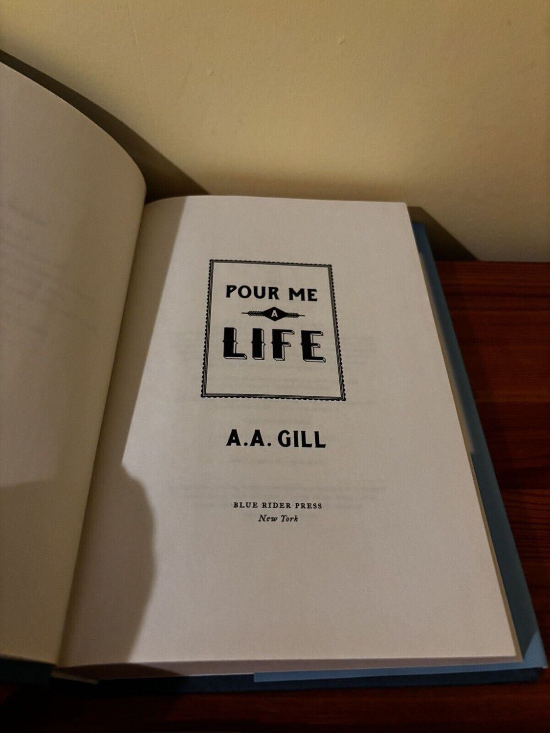 Cover page of "Pour Me, a Life by Gill, A.A", a compelling memoir exploring addiction, from Blue Rider Press.