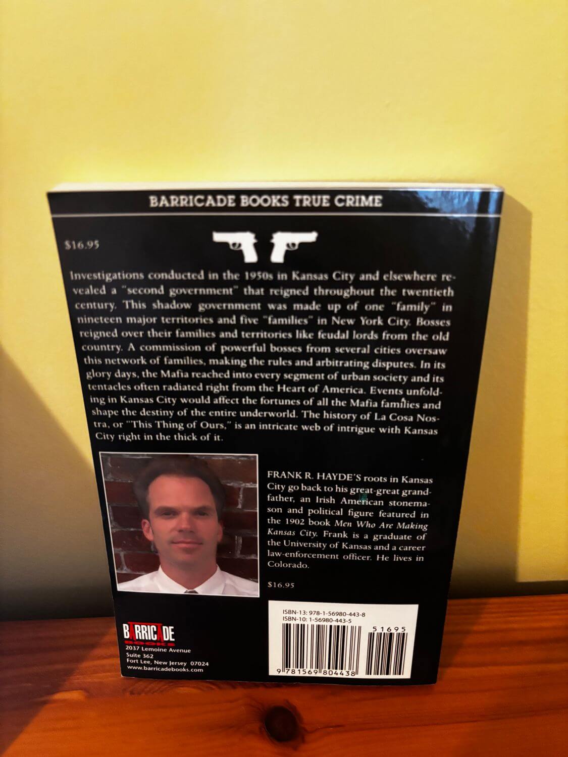 Explore "The Mafia and the Machine: The Story of the Kansas City Mob," a gripping account by Frank R. Hayde from Barricade Books.