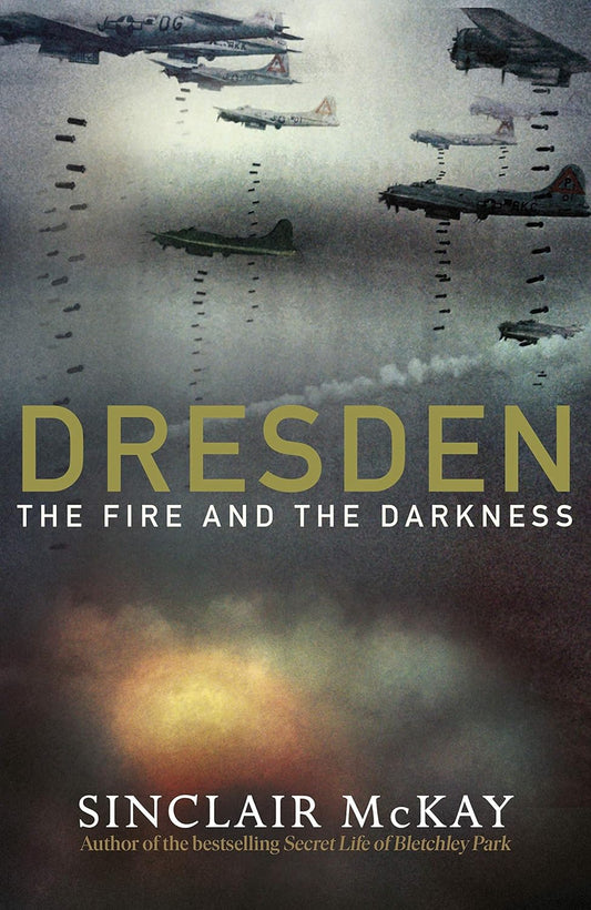 Explore military history with Dresden: The Fire and Darkness - Paperback, a compelling read by Sinclair McKay.
