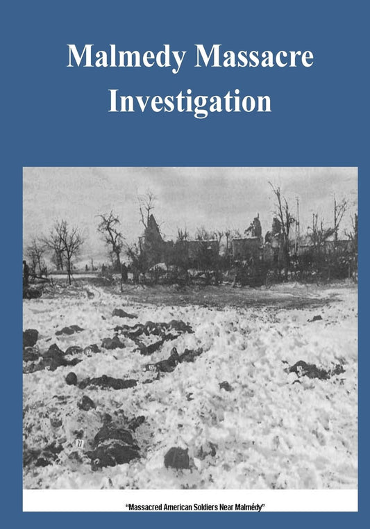 Malmedy Massacre Investigation Paperback cover featuring historical analysis of wartime events and testimonies.