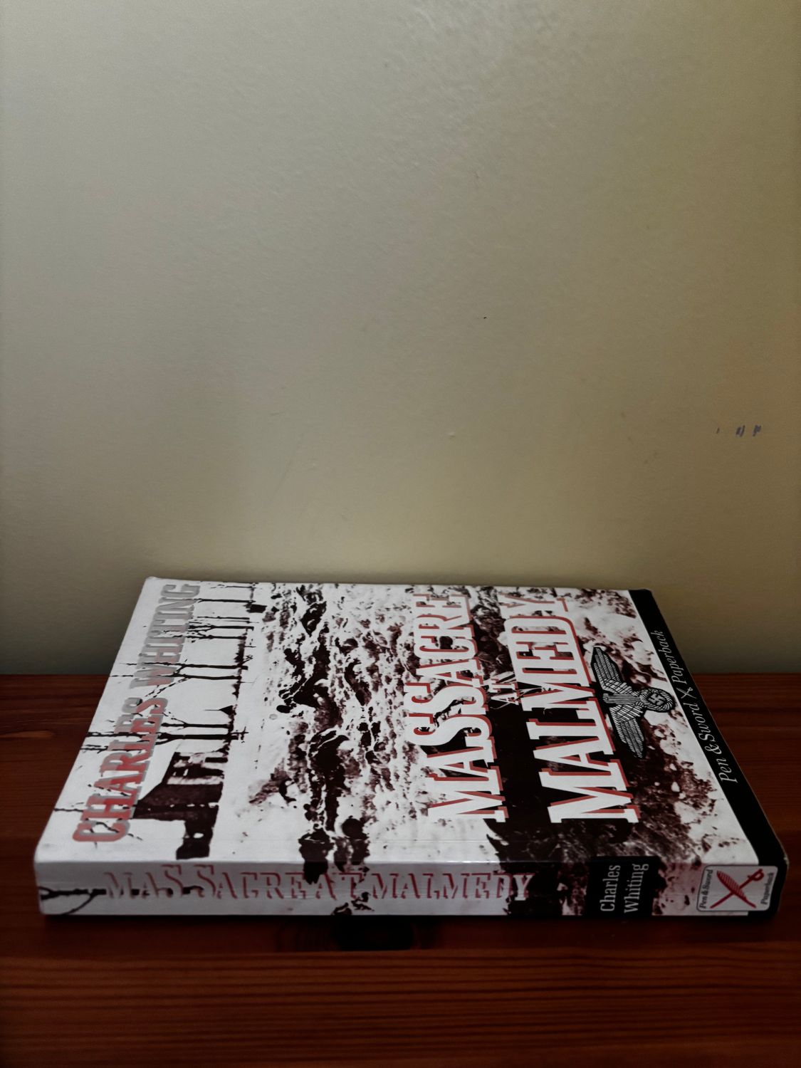 Massacre at Malmedy (Pen & Sword paperback) explores a pivotal World War II tragedy by Charles Whiting.