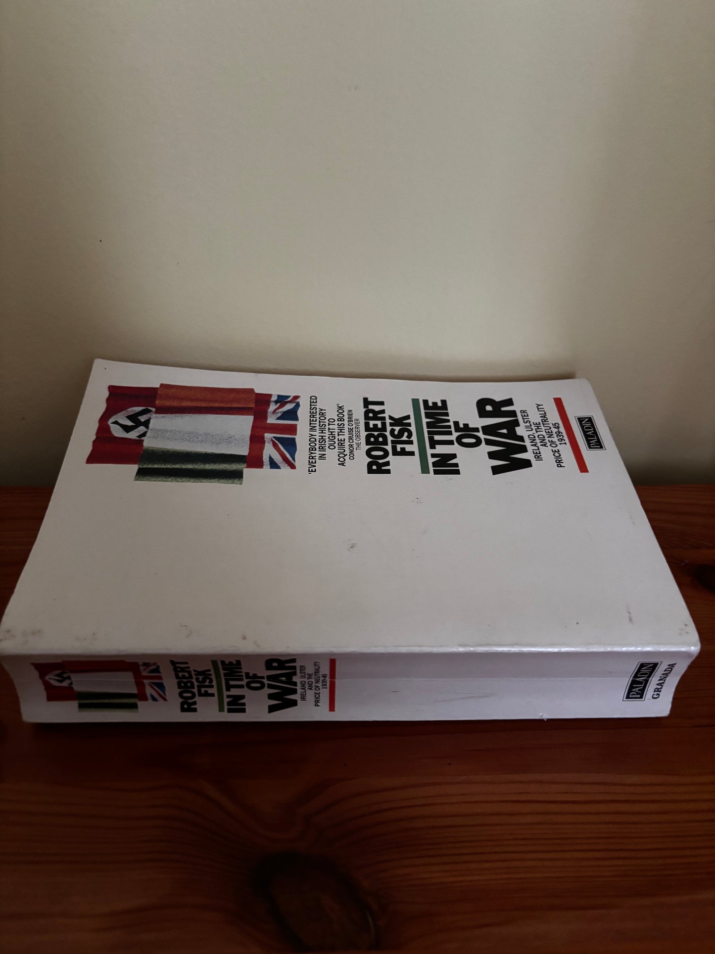 In Time of War: Ireland, Ulster and the Price of Neutrality, 1939-45 paperback showcasing its historical significance.
