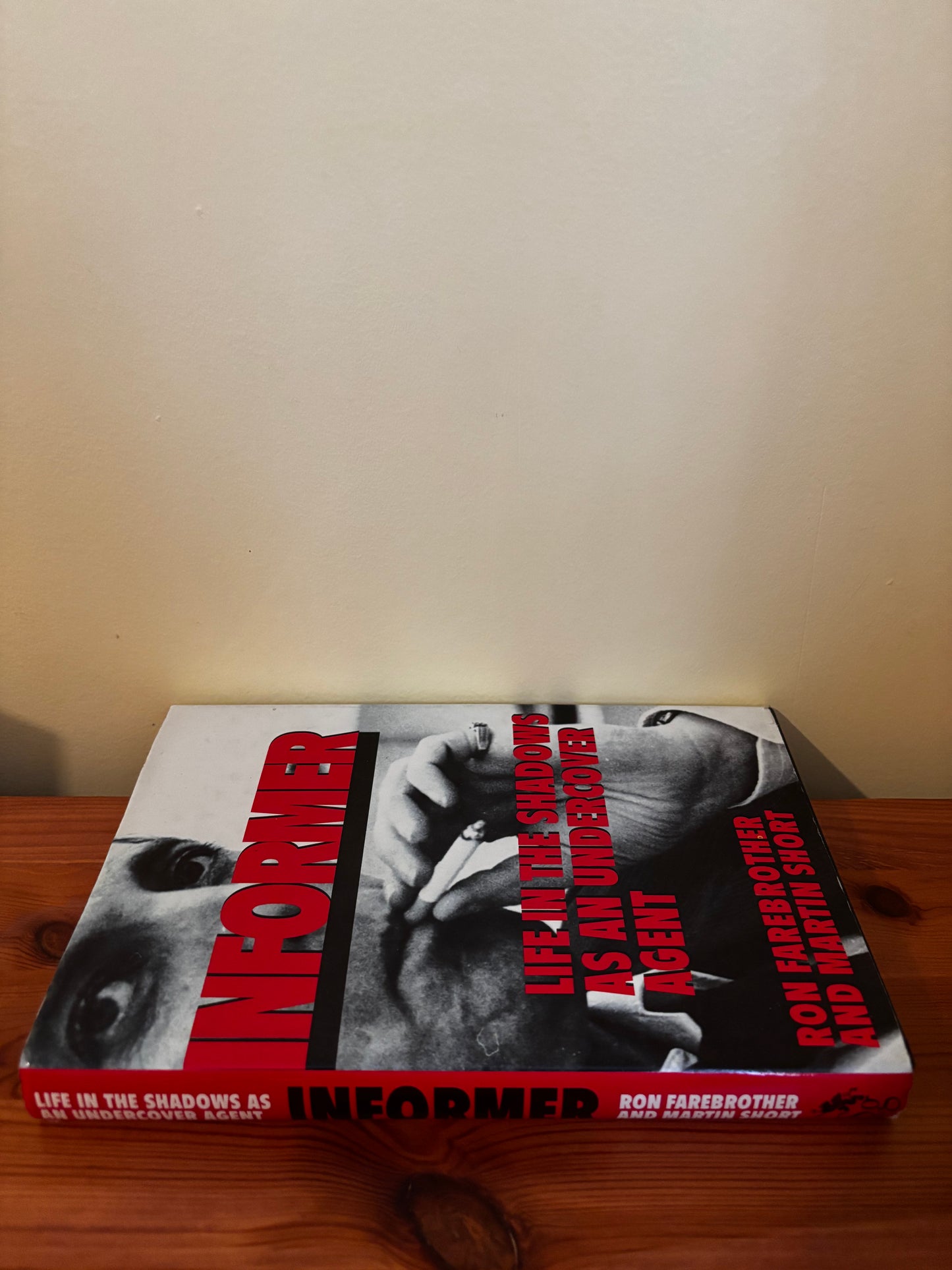 Informer by Ron Farebrother reveals the undercover world of a police informer, blending treachery with public good.