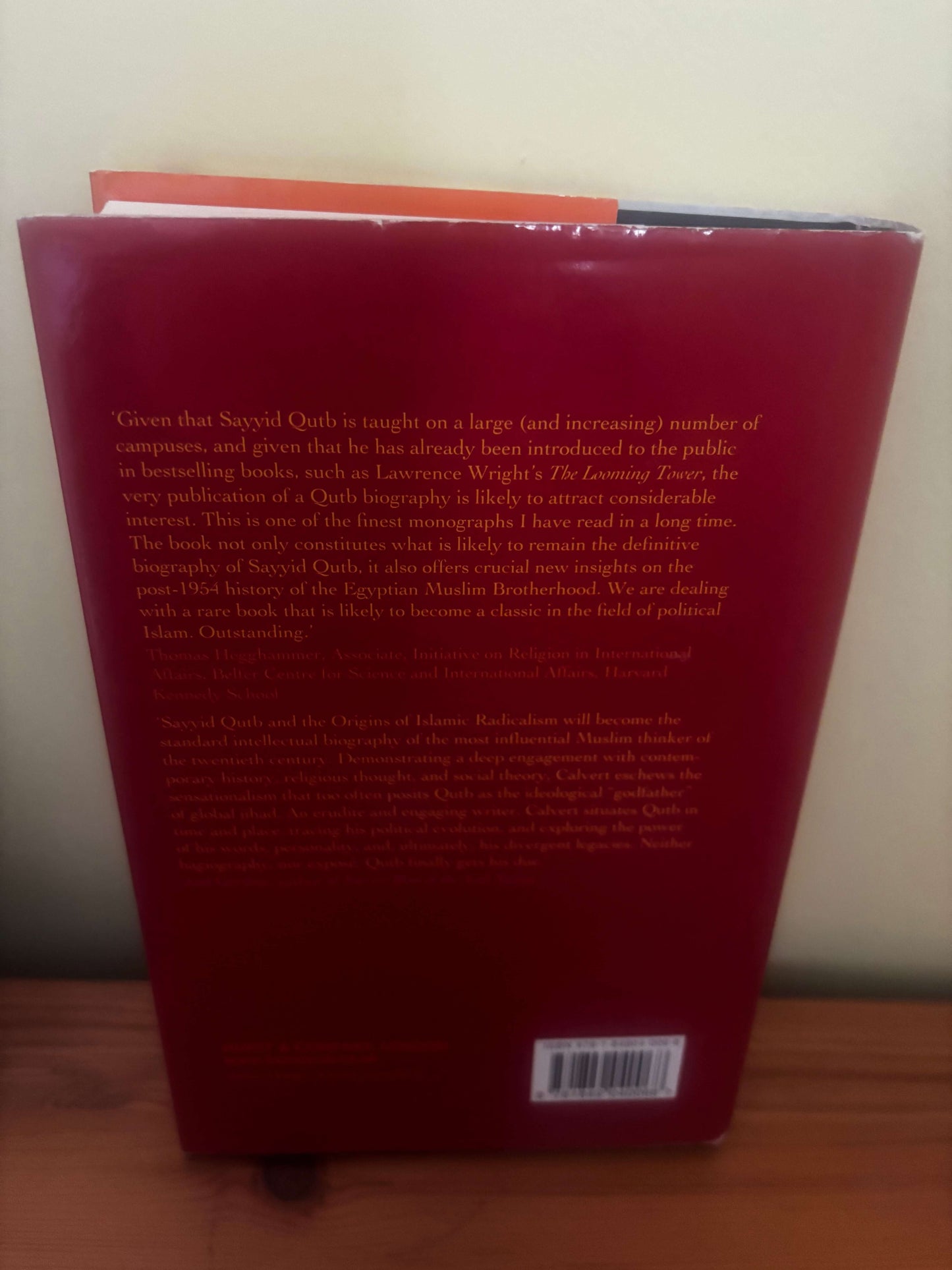 Sayyid Qutb and the Origins of Radical Islamism by John Calvert – Hardback