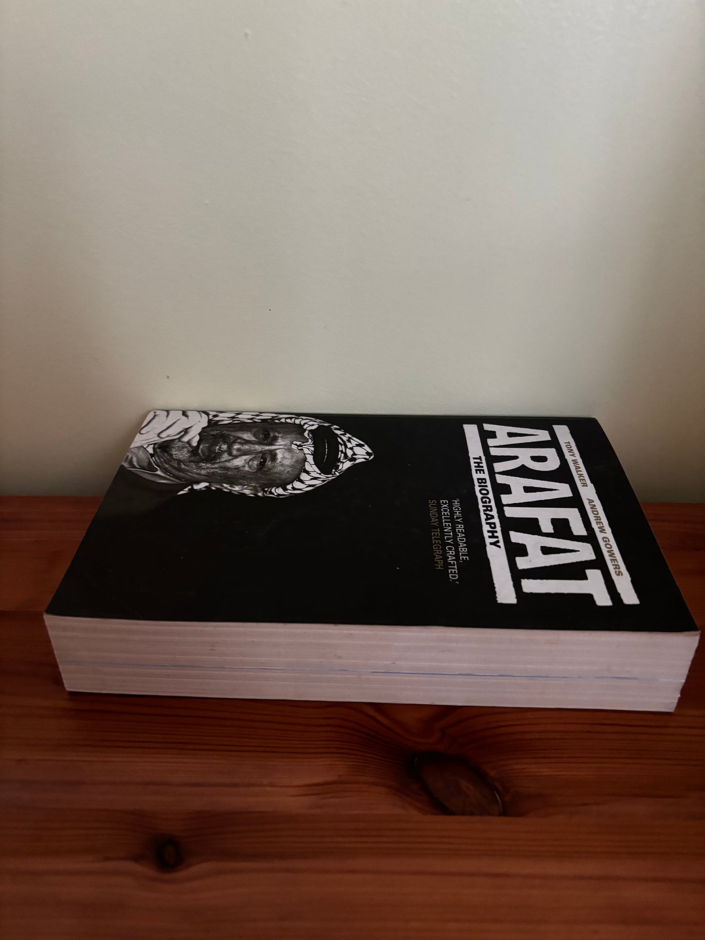 Arafat: The Biography By Tony Walker - Insightful Read, showcasing Yasser Arafat's compelling life narrative.