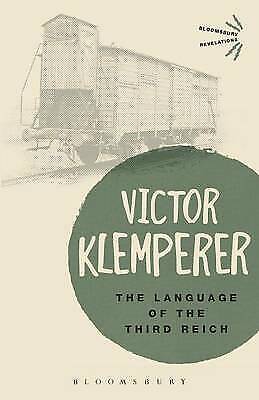 Explore the Language of the Third Reich LTI Lingua Tertii Imperii by Victor Klemperer, a profound linguistic analysis.
