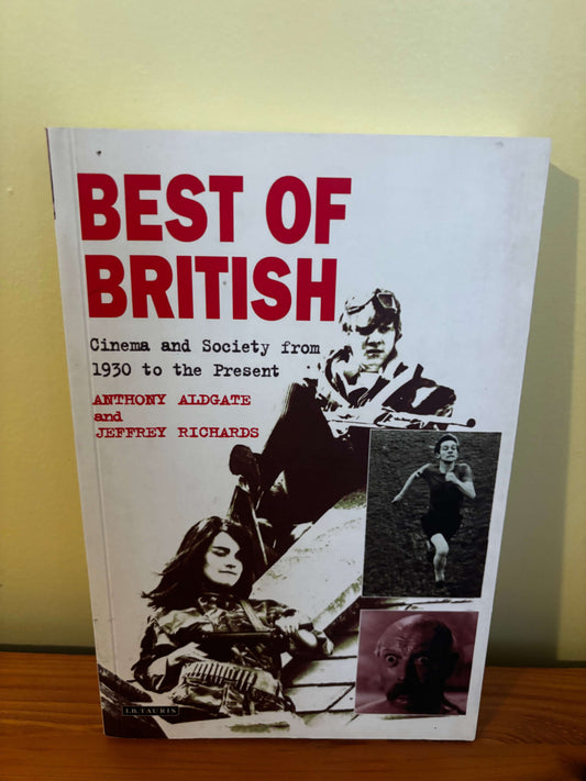 Explore "Best of British: Cinema and Society, Anthony Aldgate," a vital film history textbook for cultural insights.