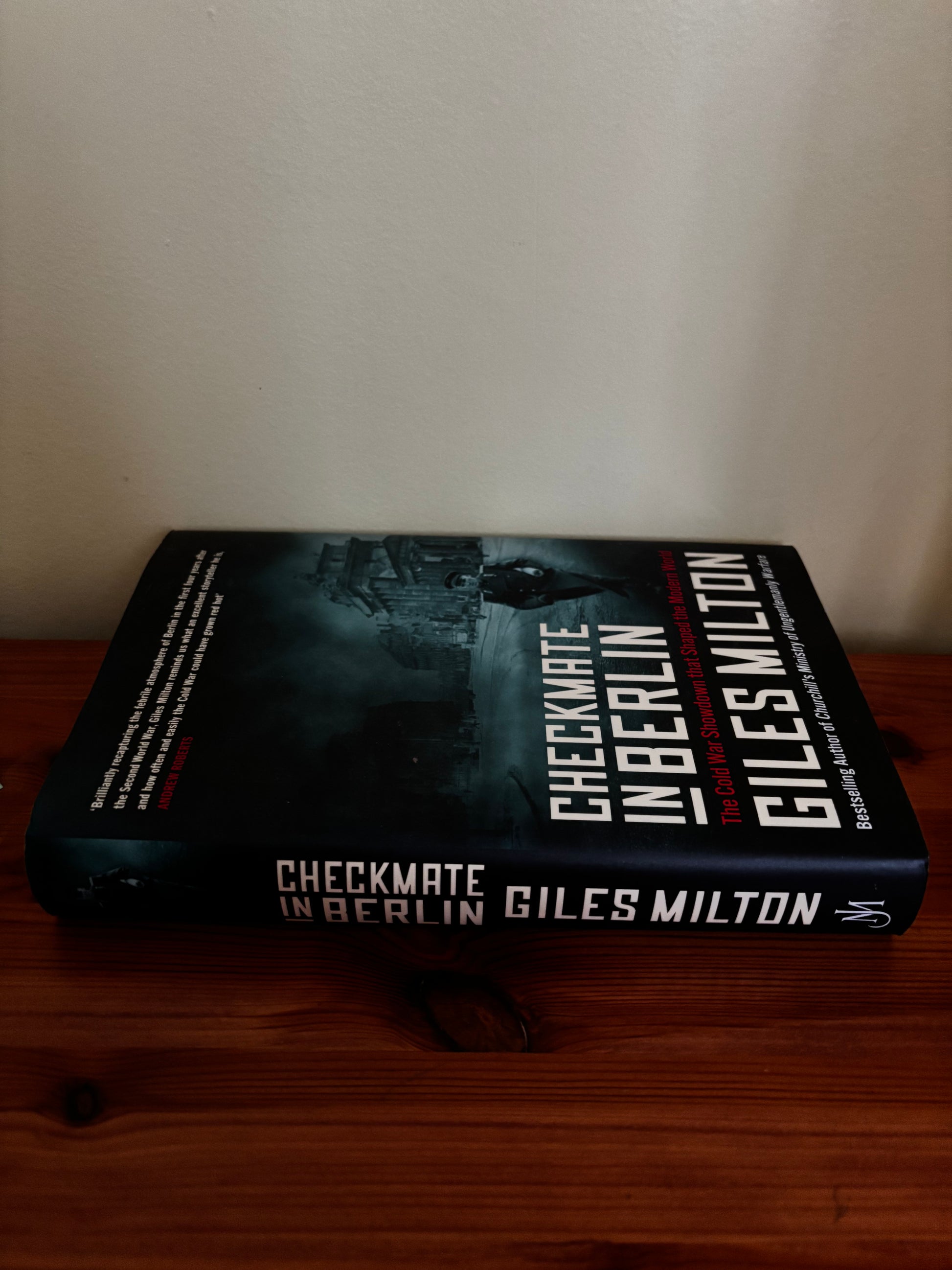 Hardcover edition of "Checkmate in Berlin: The Cold War Showdown That Shaped the Modern World" by Giles Milton.