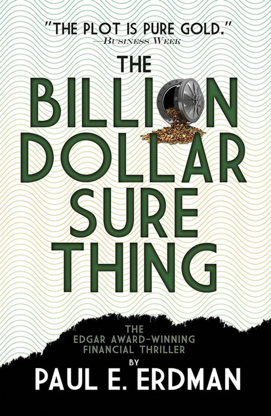 Discover The Billion Dollar Sure Thing (Book) by Paul Erdman, a gripping financial thriller filled with intrigue.