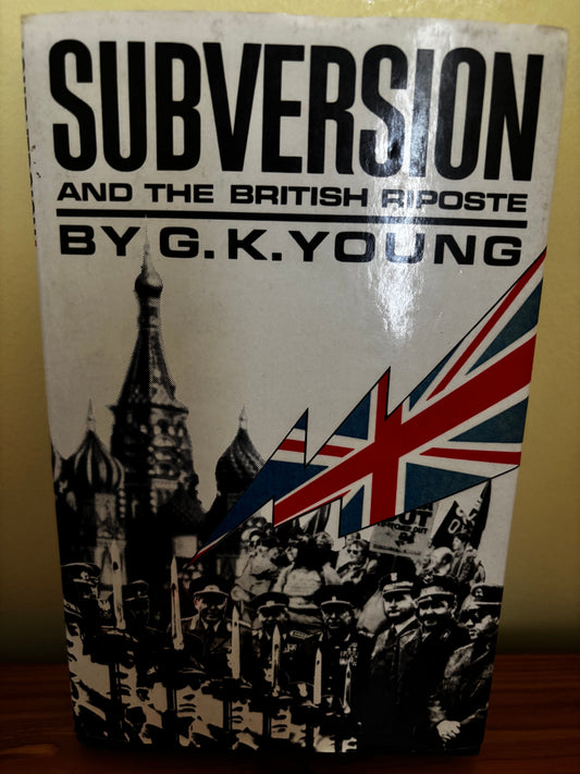 Hardcover edition of Subversion and the British Riposte by G.K. Young (1984), exploring political dynamics.