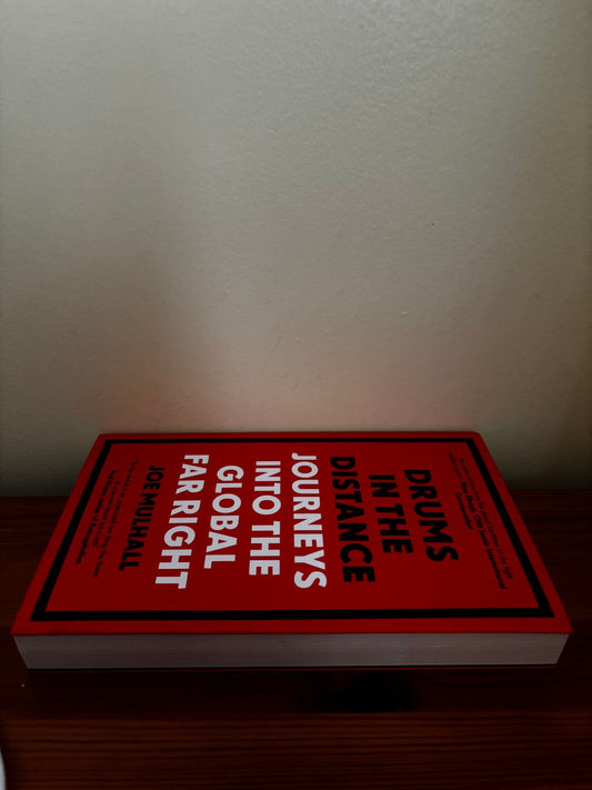 Explore political landscapes with Drums In The Distance: Journeys Into the Global Far Right by Joe Mulhall, published by Icon Books.