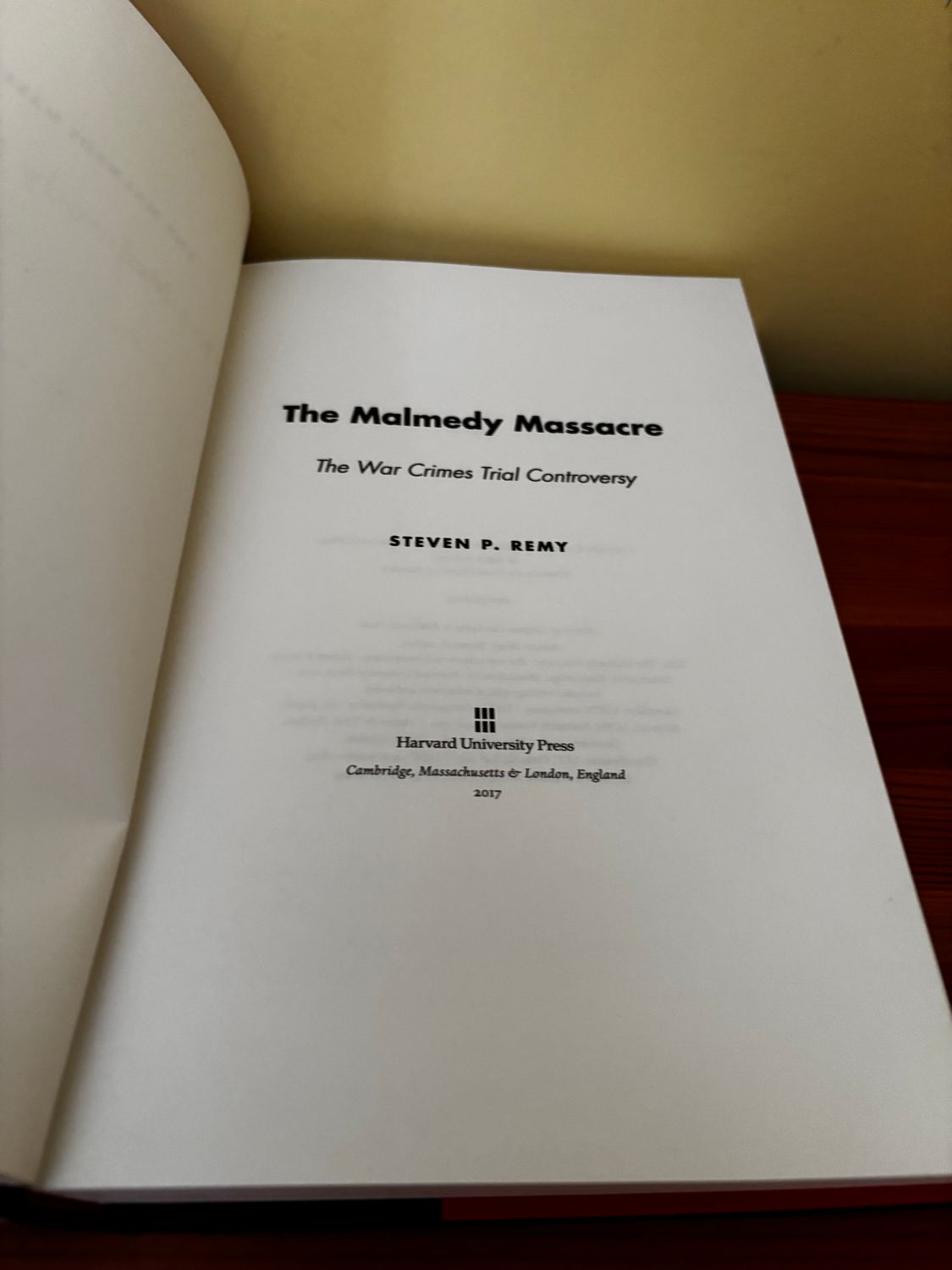 The Malmedy Massacre (Hardback) by Steven P. Remy, exploring war crimes, published by Harvard University Press.