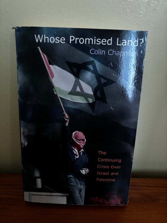 Whose Promised Land?: The Continuing Crisis Over Israel and Palestine, Chapman Book cover featuring a protester.