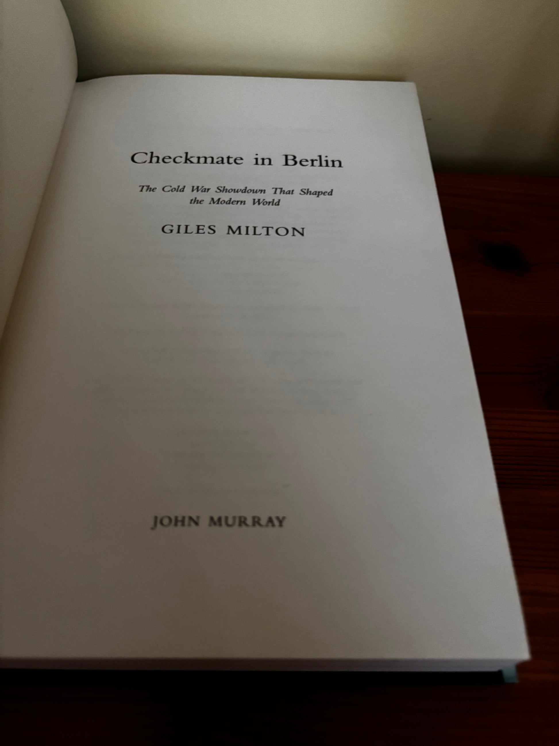 Checkmate in Berlin: The Cold War Showdown That Shaped the Modern World Hardcover – 27 May 2021 on John Murray.
