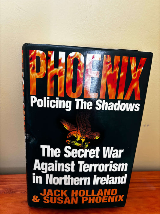 Phoenix Policing the Shadows Book Jack Holland Susan Phoenix Hardcover