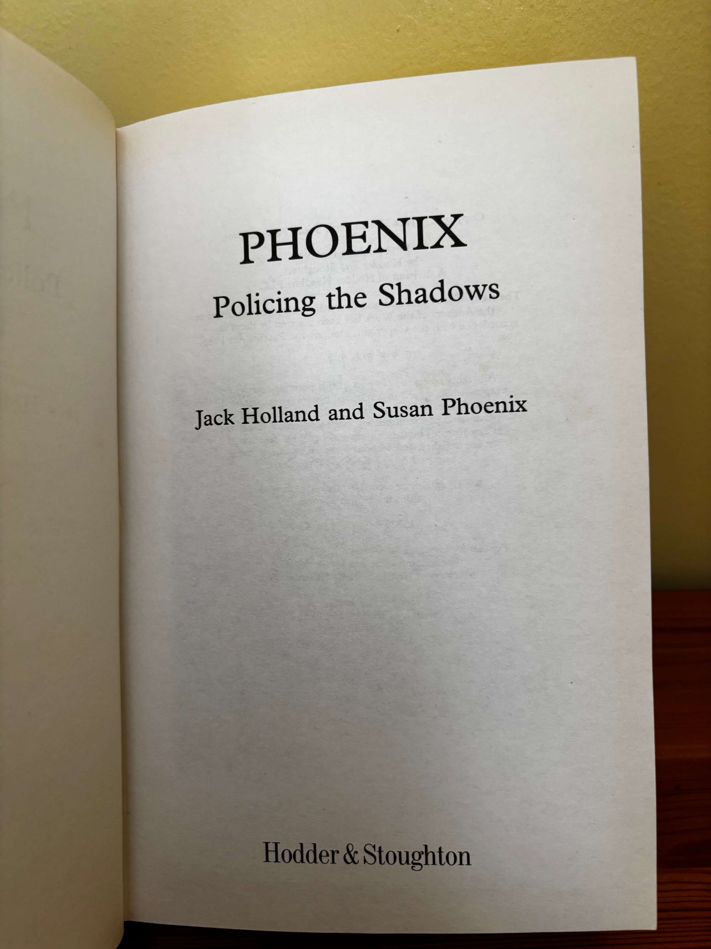 Phoenix Policing the Shadows Book Jack Holland Susan Phoenix Hardcover
