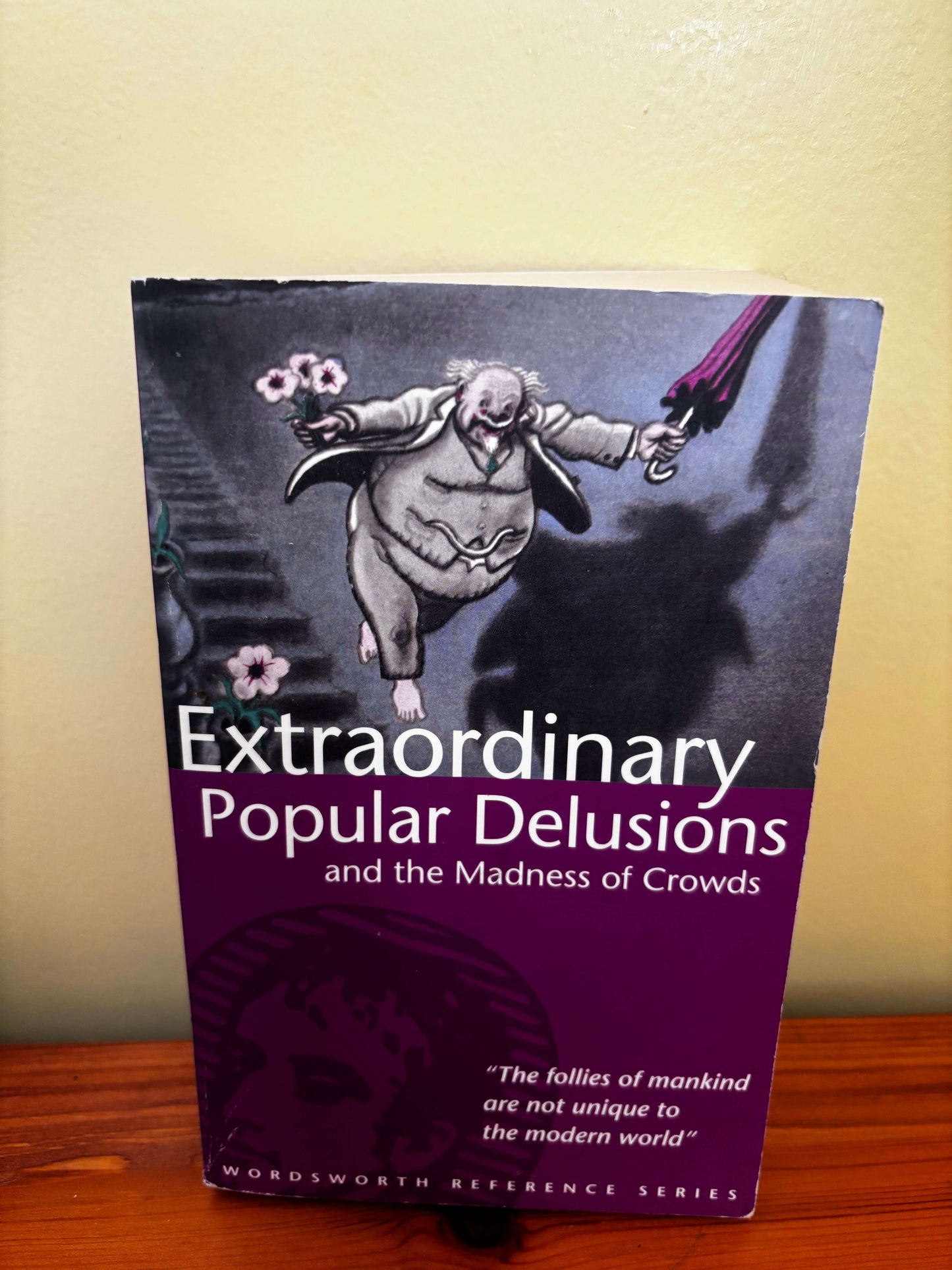 Extraordinary Popular Delusions and the Madness of Crowds Book Charles Mackay Paperback