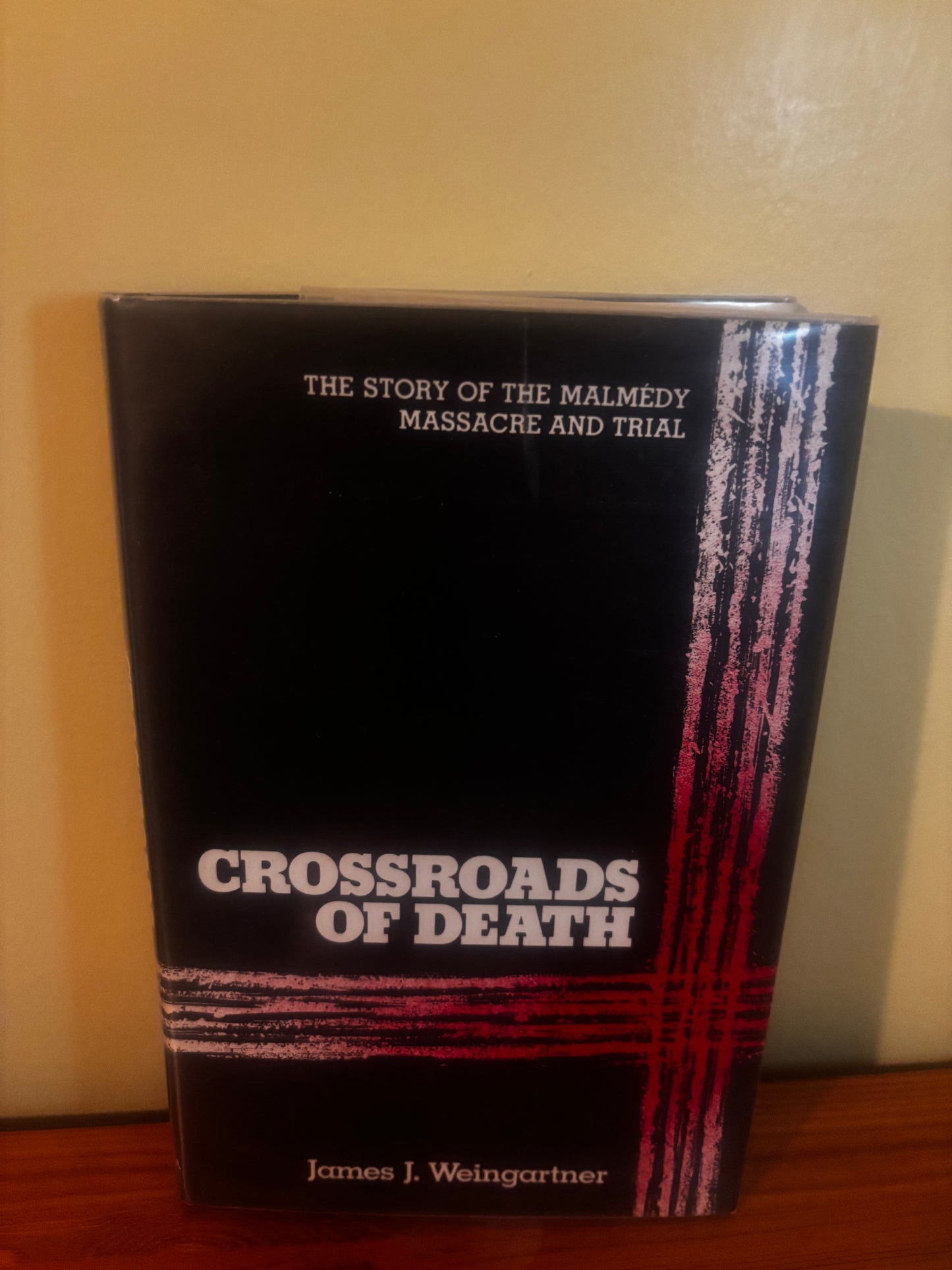 Crossroads of Death: The Story of the Malmedy Massacre and Trial