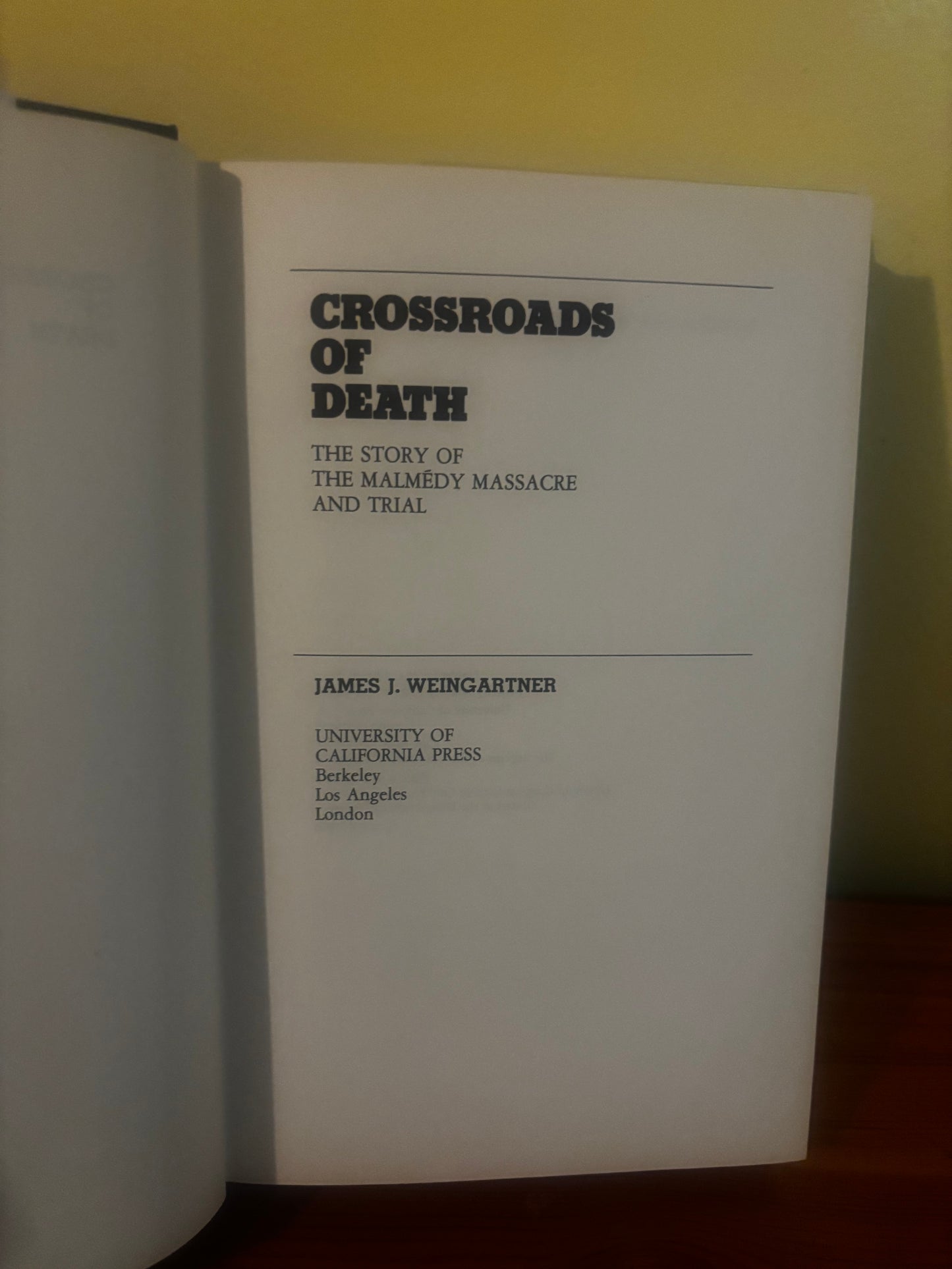 Crossroads of Death: The Story of the Malmedy Massacre and Trial