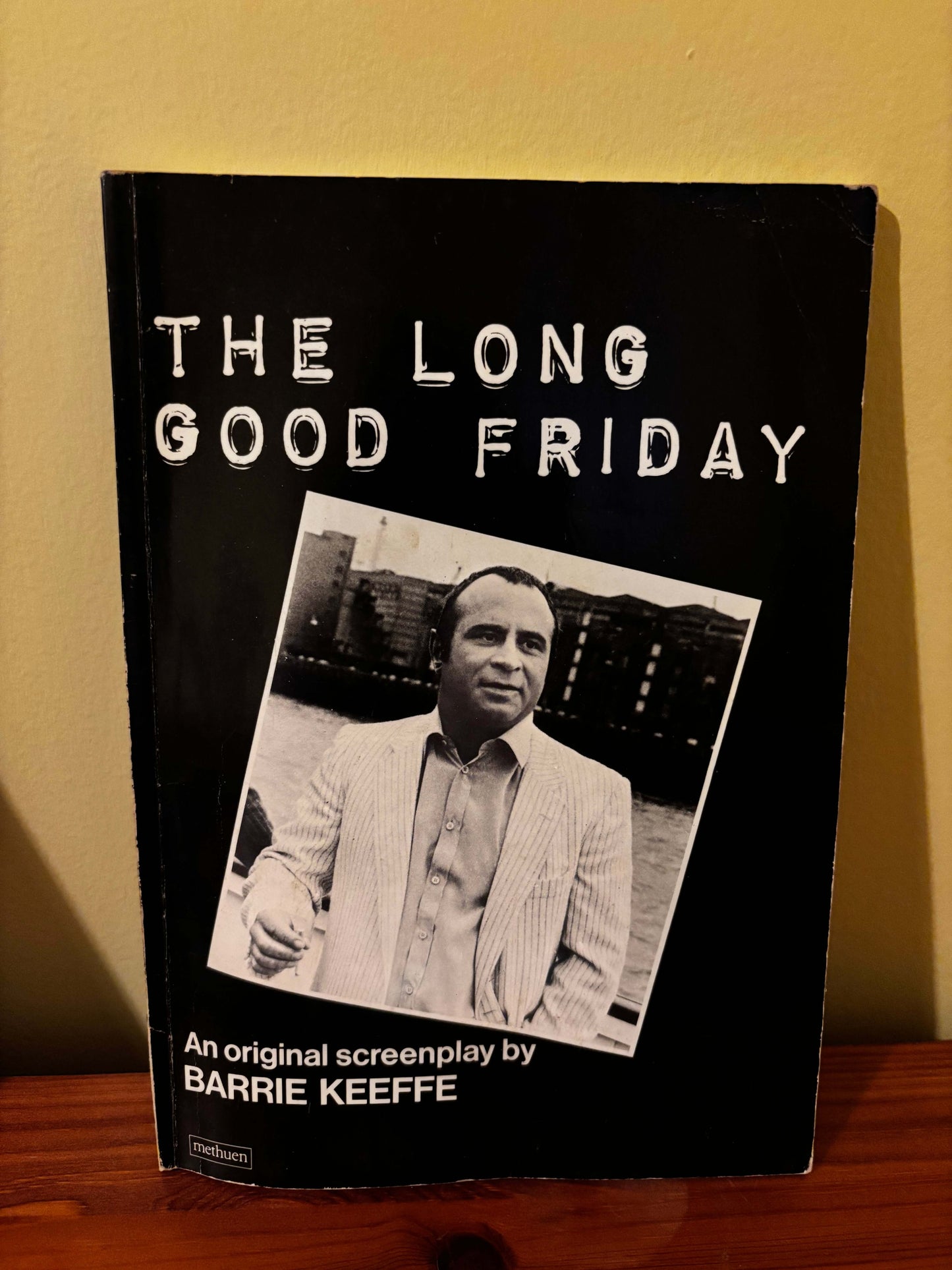 The Long Good Friday Screenplay by Barrie Keeffe